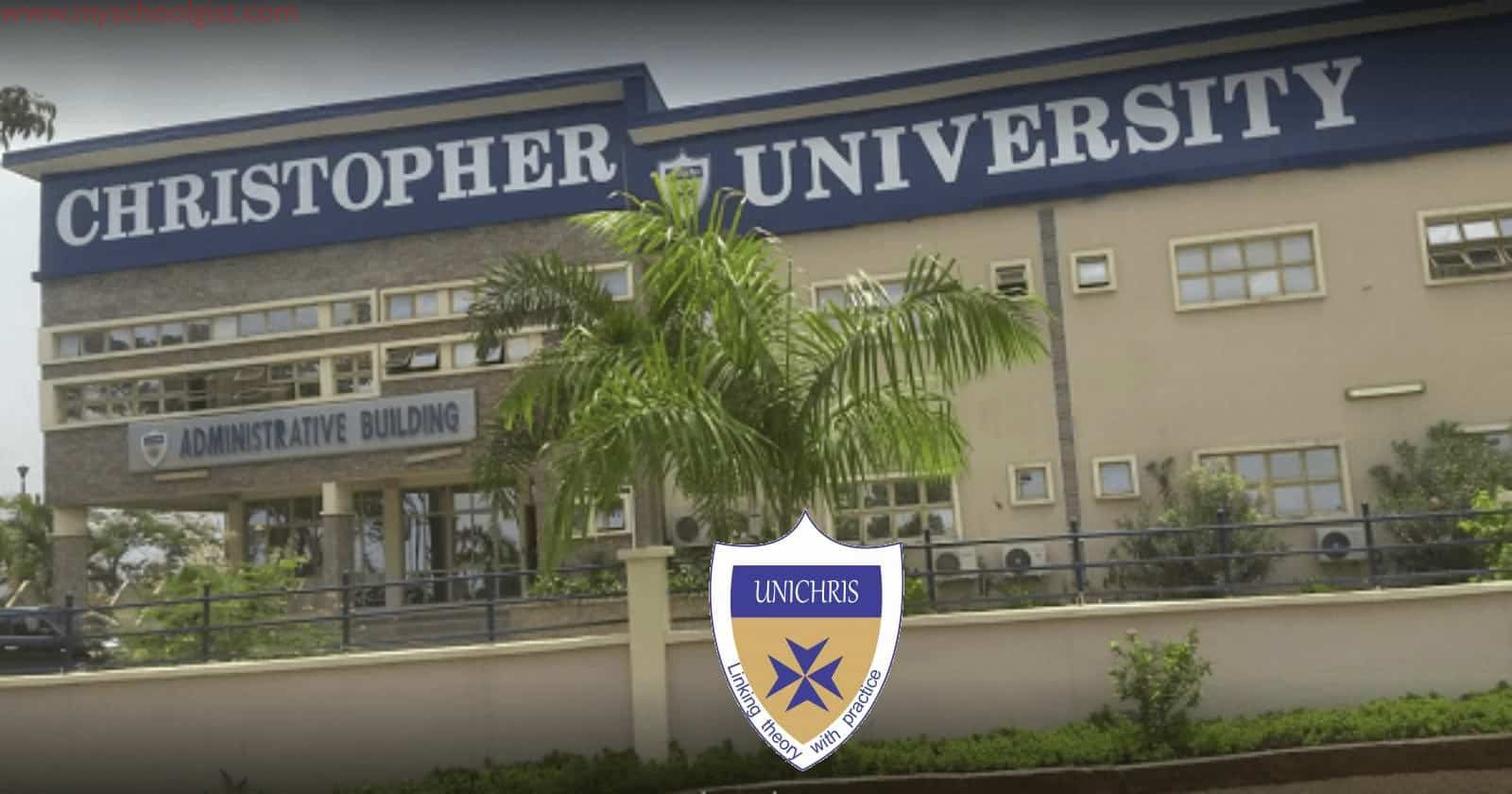 Christopher University (UNICHRIS) Post UTME Form 2025/2026 Out